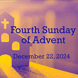 Fourth Sunday of Advent