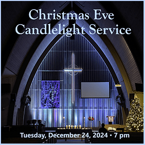 Christmas Eve Candlelight Service 2024